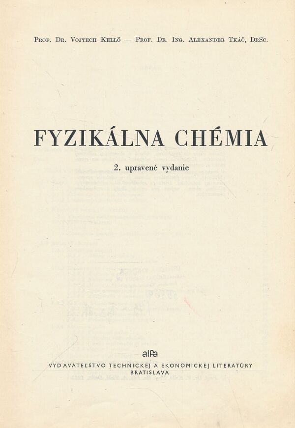 V. Kellö, A. Tkáč: Fyzikálna chémia