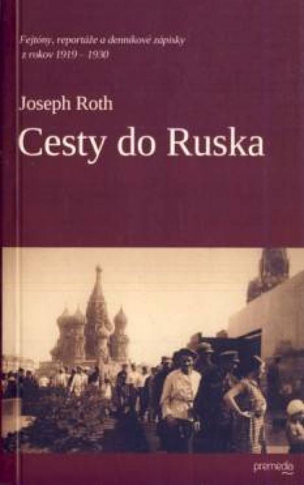 Joseph Roth: CESTY DO RUSKA