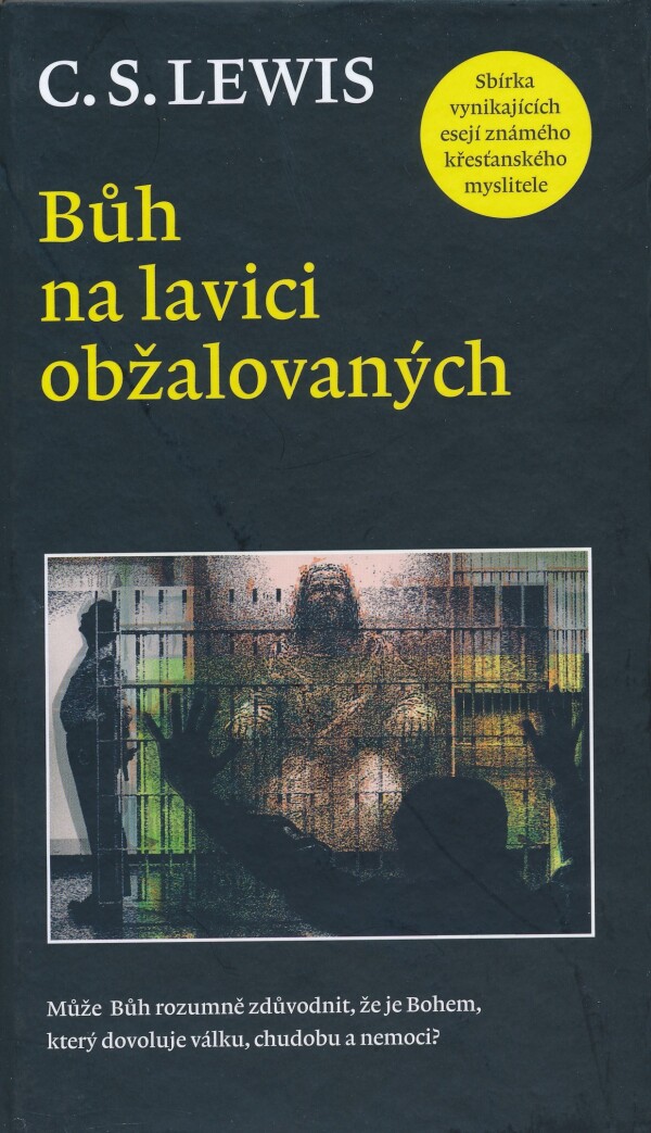 C.S. Lewis: BŮH NA LAVICI OBŽALOVANÝCH