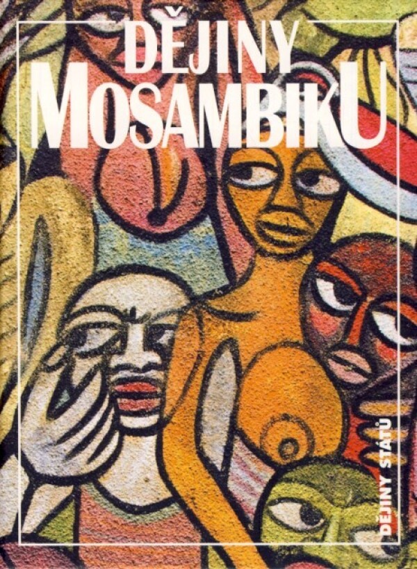 Jan Klíma: DĚJINY MOSAMBIKU
