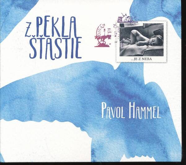 Pavol Hammel: Z PEKLA ŠŤASTIE