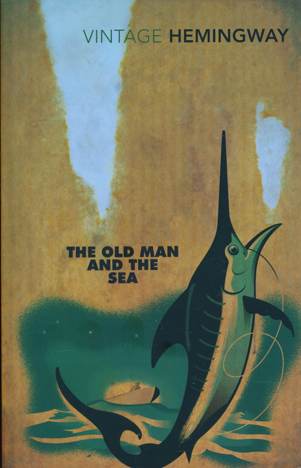 Ernest Hemingway: THE OLD MAN AND THE SEA