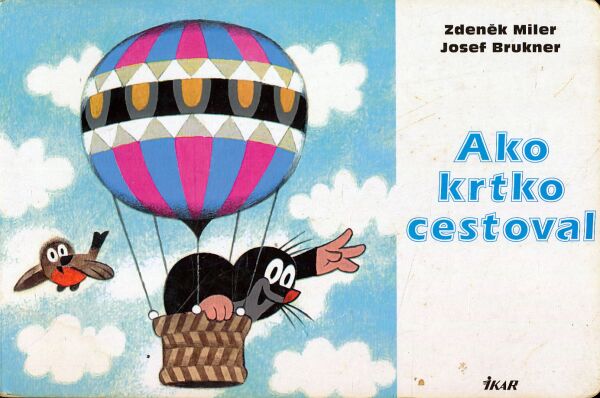 Z. Miler, J. Brukner: AKO KRTKO CESTOVAL