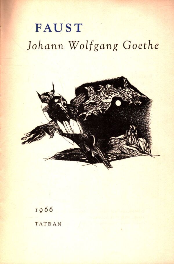 J.W. Goethe: FAUST I., II.