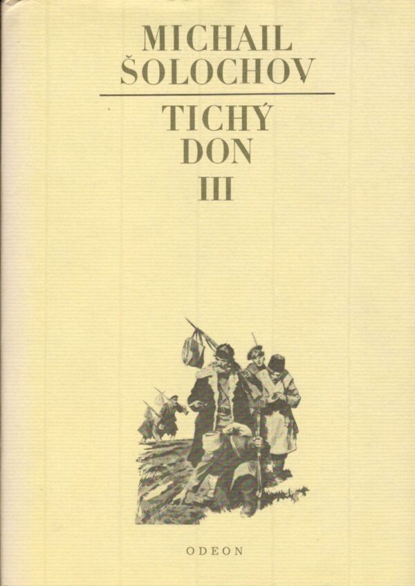 Michail Šolochov: TICHÝ DON I.-IV.