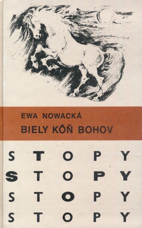 Ewa Nowacká: BIELY KÔŇ BOHOV
