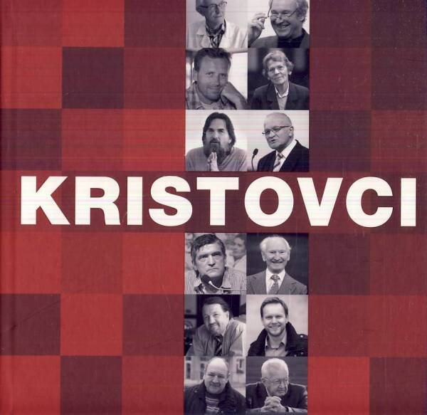 Mihočová Emília, Bechný Ľubo, Rončáková Terézia: KRISTOVCI