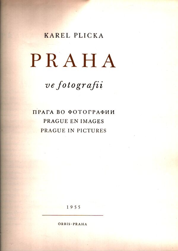 Karel Plicka: PRAHA VE FOTOGRAFII