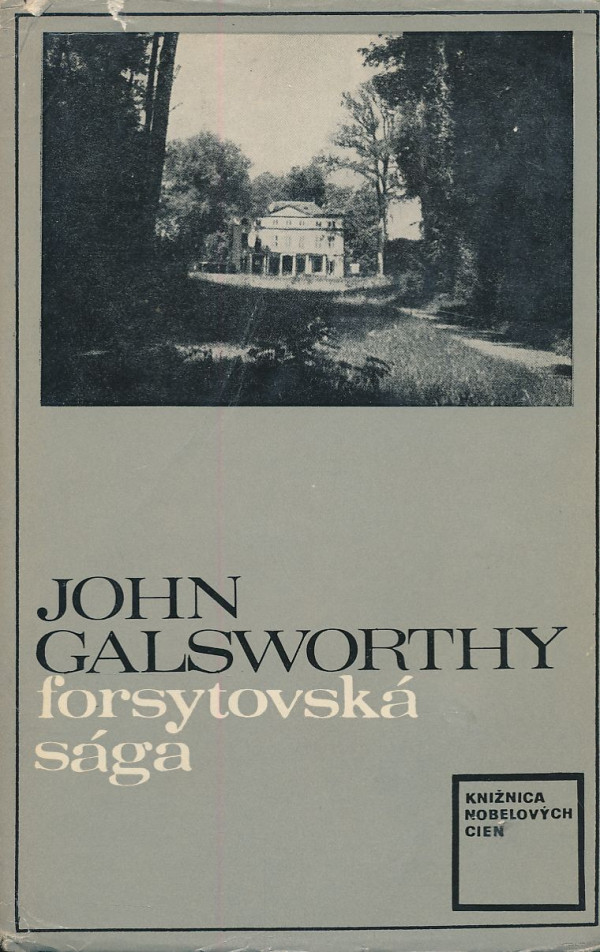 John Galsworthy: FORSYTOVSKÁ SÁGA