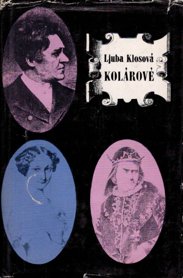 Ljuba Klosová: KOLÁROVÉ