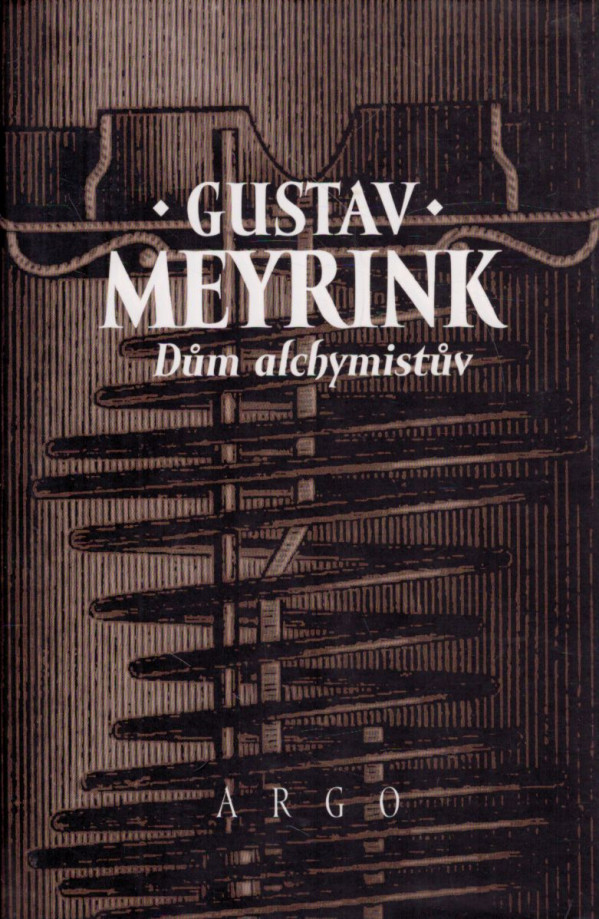 Gustav Meyrink: DŮM ALCHYMISTŮV