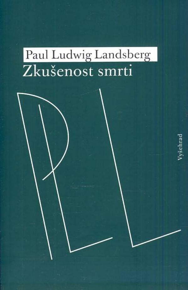 Paul Ludwig Landsberg: ZKUŠENOST SMRTI
