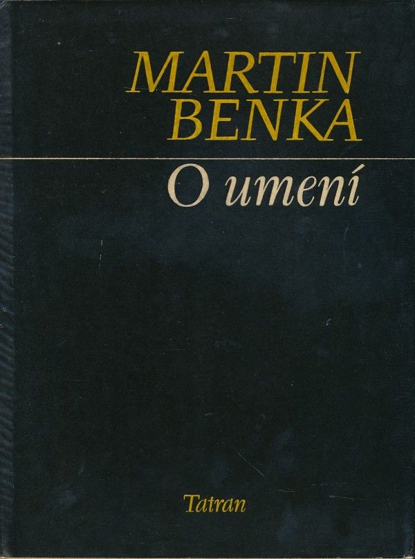 Martin Benka: O UMENÍ