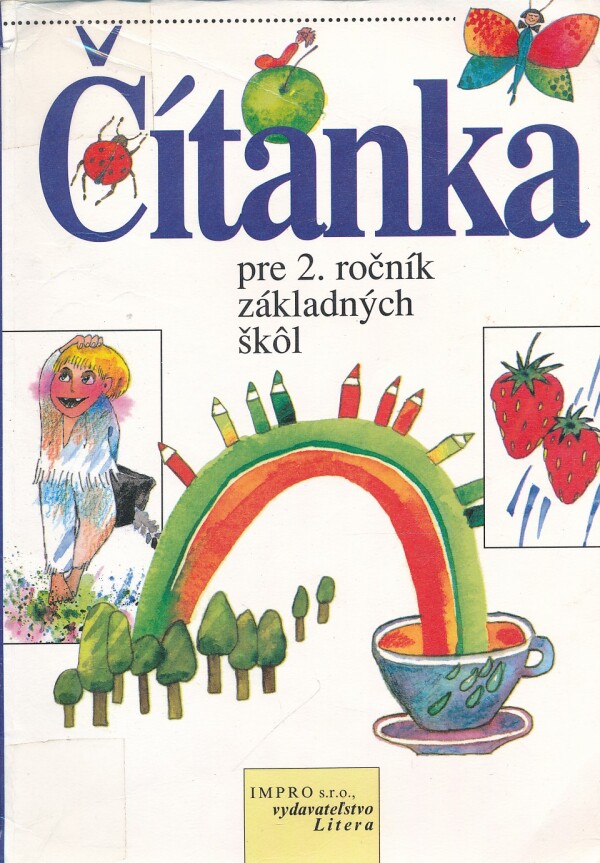 S. Benková, H. Komlóssyová, J. Pavlovič, K. Štefeková: ČÍTANKA PRE 2. ROČNÍK ZÁKLADNÝCH ŠKÔL
