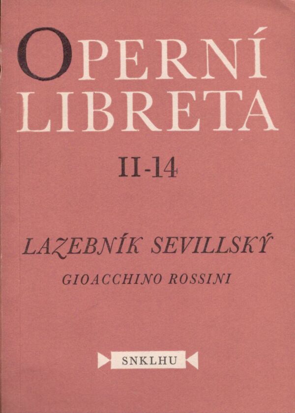 Gioacchino Rossini: LAZEBNÍK SEVILLSKÝ