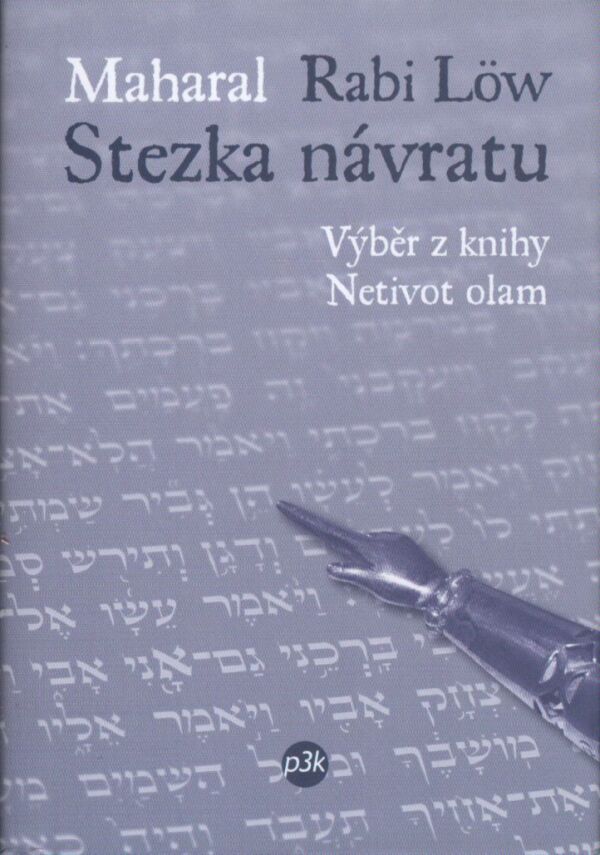 Löw Maharal Rabi: STEZKA NÁVRATU