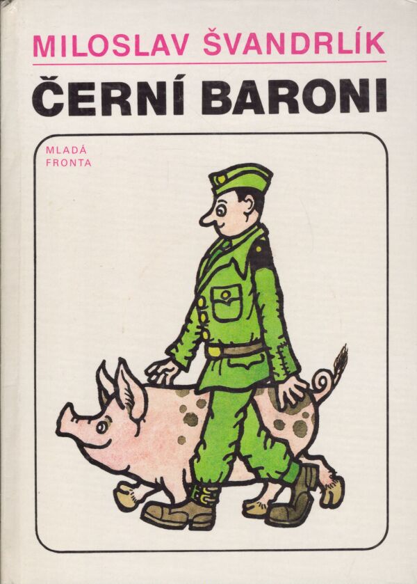 Miloslav Švandrlík: ČERNÍ BARONI
