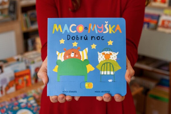 Nicola Edwards, Mária Nerádová: MACO A MYŠKA: DOBRÚ NOC