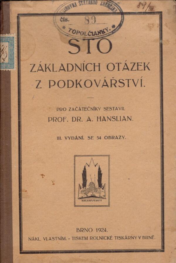 A. Hanslian: STO ZÁKLADNÍCH OTÁZEK Z PODKOVÁŘSTVÍ