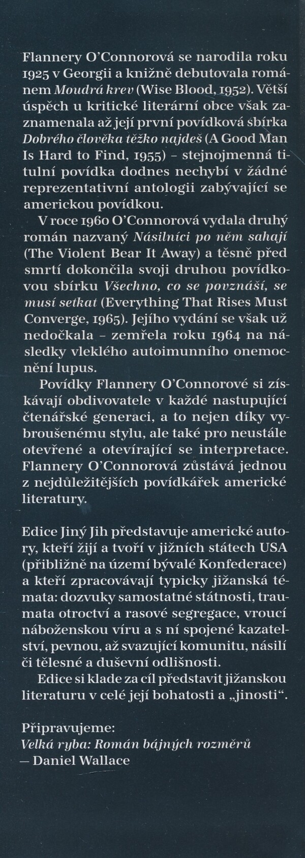 Flannery O`Connorová: DOBRÉHO ČLOVĚKA TĚŽKO NAJDEŠ