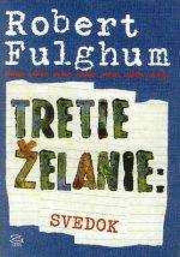 Robert Fulghum: TRETIE ŽELANIE:SVEDOK