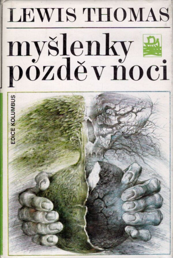 Lewis Thomas: MYŠLENKY POZDĚ V NOCI