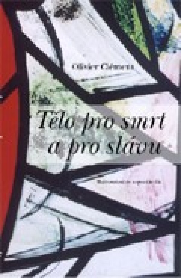 O. Clément: TĚLO PRO SMRT A PRO SLÁVU