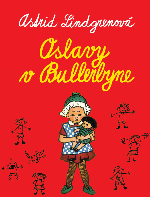 Astrid Lindgrenová: OSLAVY V BULLERBYNE