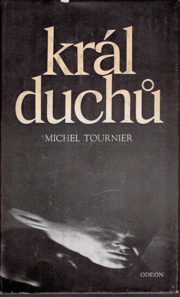 Michel Tournier: KRÁL DUCHŮ