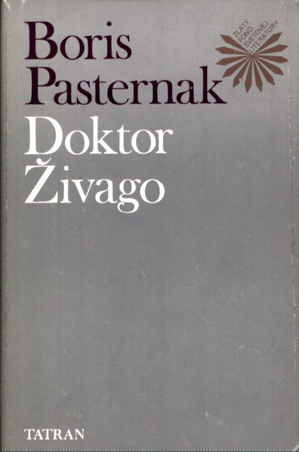 Boris Pasternak: DOKTOR ŽIVAGO