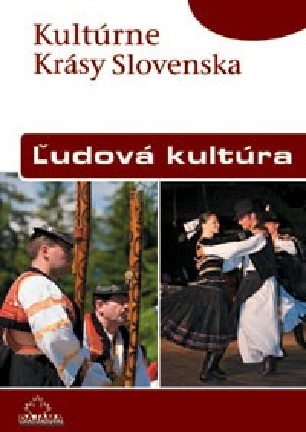 Zuzana Beňušková: ĽUDOVÁ KULTÚRA - KULTÚRNE KRÁSY SLOVENSKA