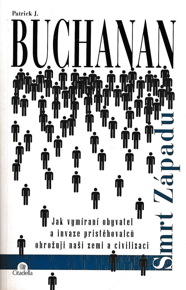 Patrick J. Buchanan: SMRT ZÁPADU