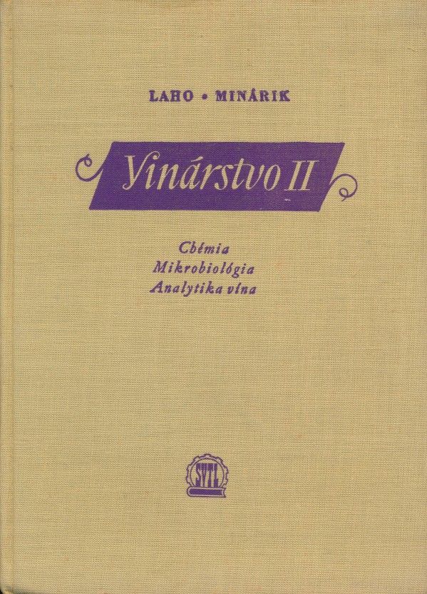 Ladislav Laho, Erich Minárik: VINÁRSTVO II
