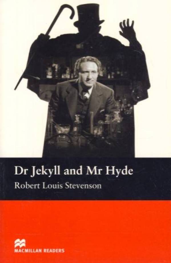 Robert Louis Stevenson: DR JEKYLL AND MR HYDE