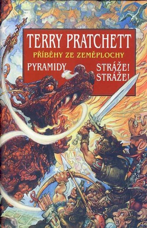 Terry Pratchett: PYRAMIDY + STRÁŽE! STRÁŽE!