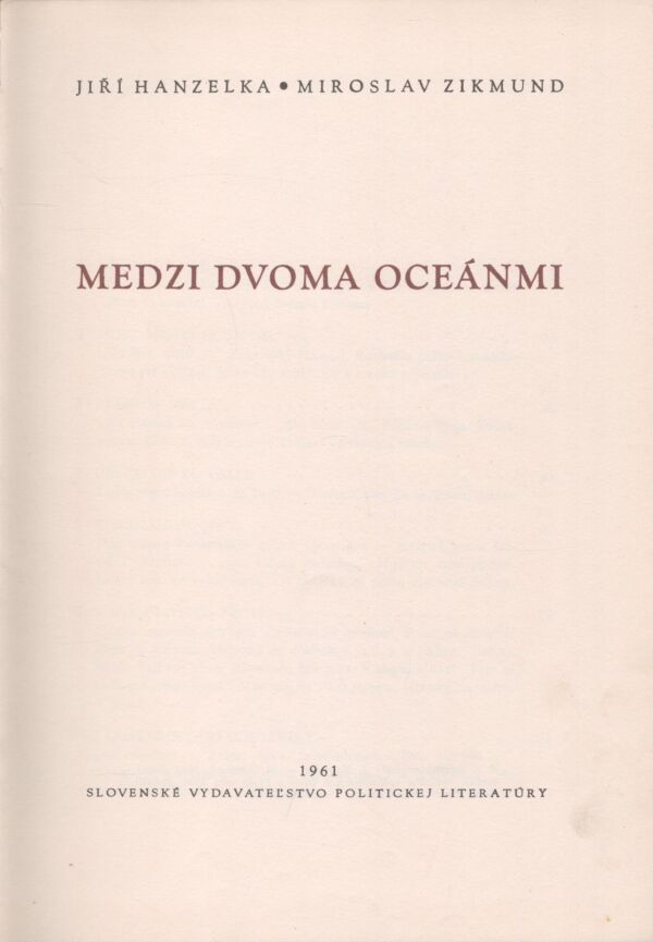 Jiří Hanzelka, Miroslav Zikmund: MEDZI DVOMA OCEÁNMI
