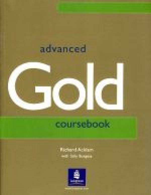 Richard Acklam: ADVANCED GOLD - COURSEBOOK