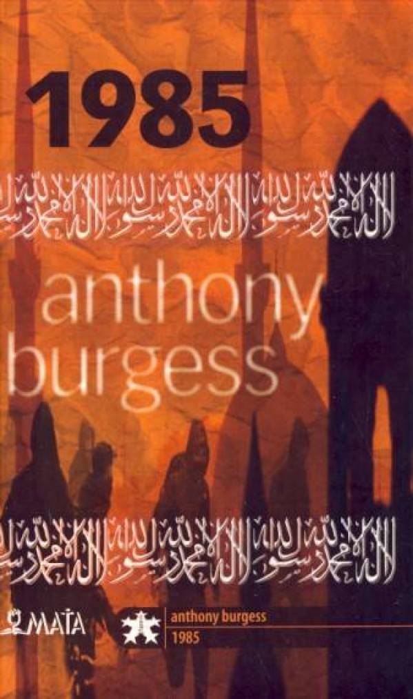 Anthony Burgess: 1985