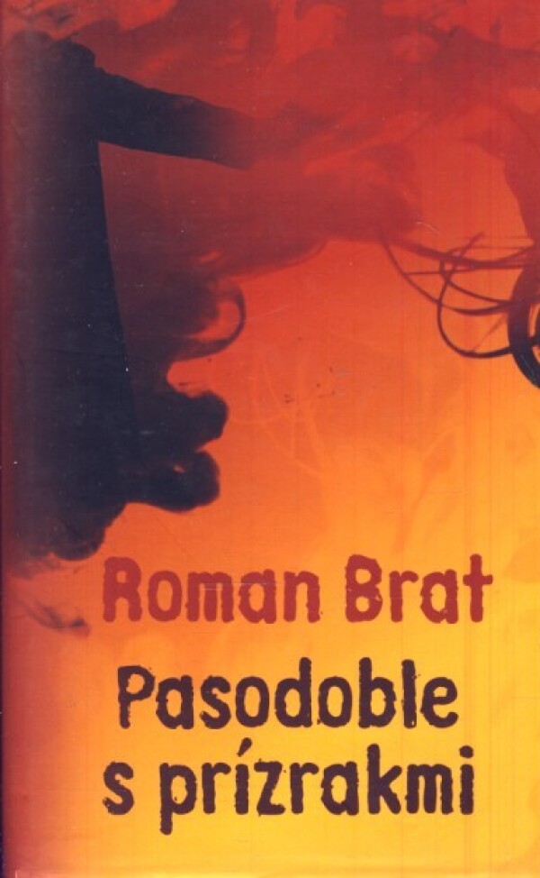 Roman Brat: PASODOBLE S PRÍZRAKMI