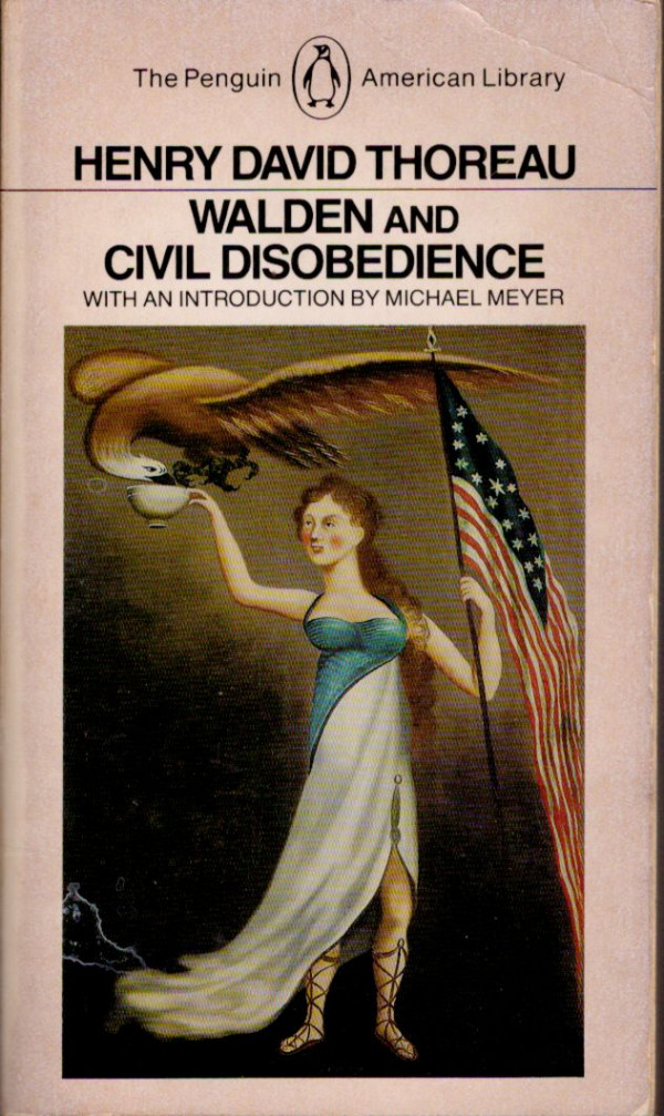 Henry David Thoreau: WALDEN AND CIVIL DISOBEDIENCE