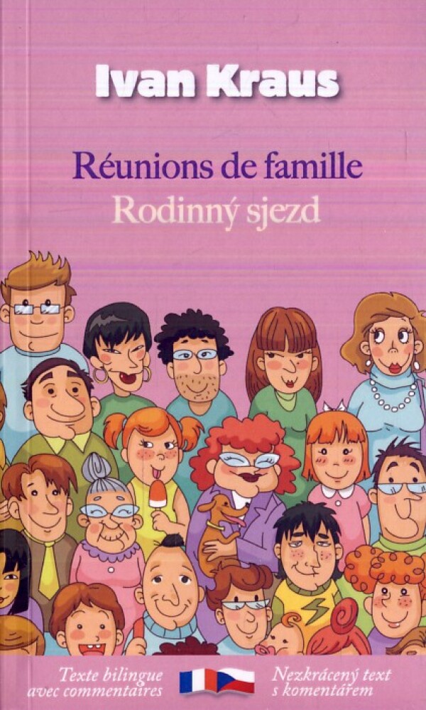 Ivan Kraus: RÉUNIONS DE FAMILLE / RODINNÝ SJEZD