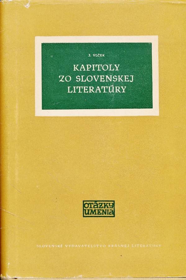 Jaroslav Vlček: KAPITOLY ZO SLOVENSKEJ LITERATÚRY