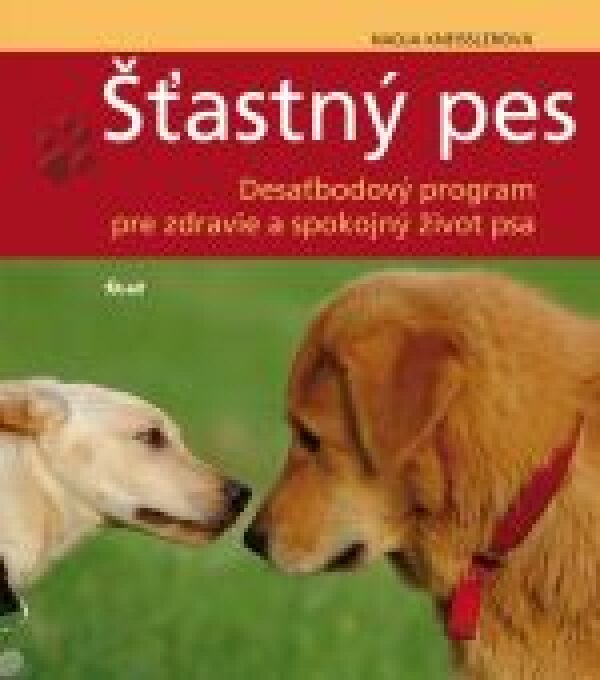 Nadja Kneisslerová: ŠŤASTNÝ PES