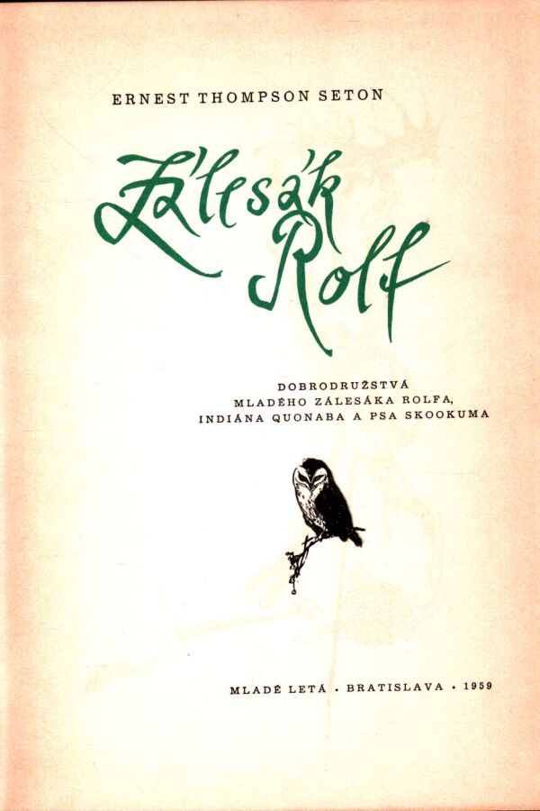 Ernest Thompson Seton: ZÁLESÁK ROLF