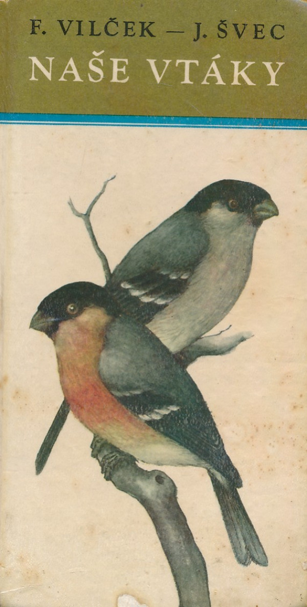 František Vilček: NAŠE VTÁKY