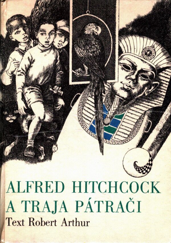 Robert Arthur: ALFRED HITCHCOCK A TRAJA PÁTRAČI