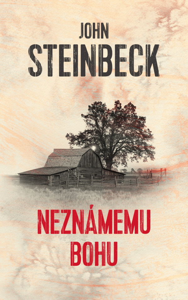 John Steinbeck: NEZNÁMEMU BOHU