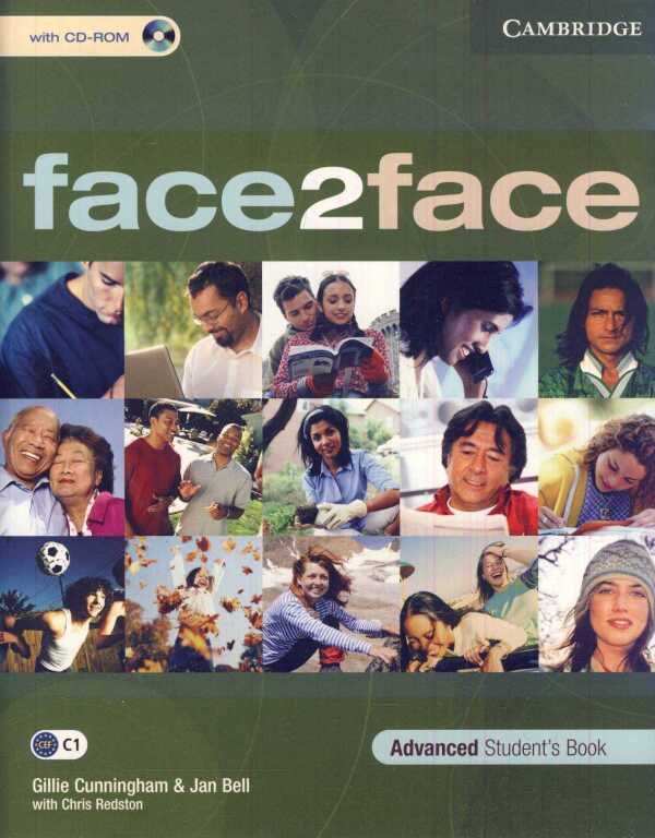 Gillie Cunningham, Jan Bell, Chris Redston: FACE 2 FACE ADVANCED - STUDENTS BOOK + CD-ROM