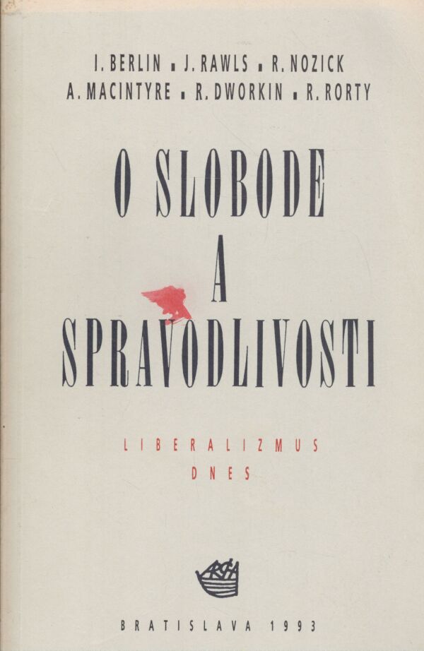 O SLOBODE A SPRAVODLIVOSTI