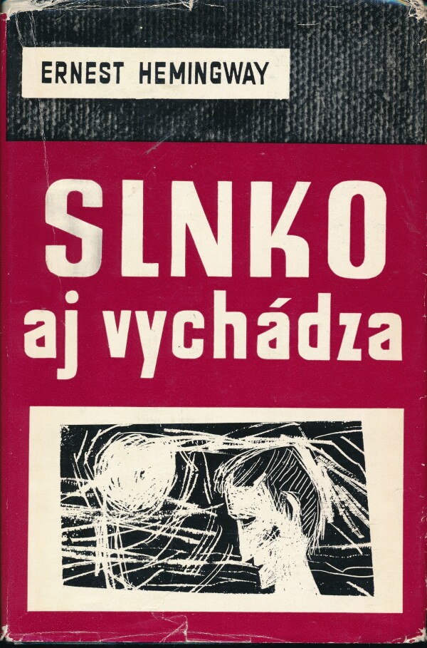 Ernest Hemingway: SLNKO AJ VYCHÁDZA